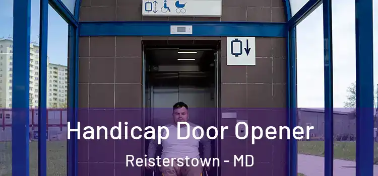 Handicap Door Opener Reisterstown - MD